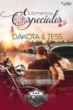 Momentos especiales. Dakota &amp; Tess. (Relato romántico) - Extras Serie Moteros, #4