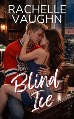Blind Ice (A Hockey Player Blind Heroine Romance Novel) - Red Valley Ravens, #5