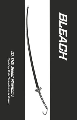 Bleach - T19 - Chapitre 163 - THE Speed Phantom 2 (Denial by Pride, Contradiction by Power)