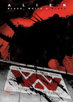 Alien : Black, White &amp; Blood