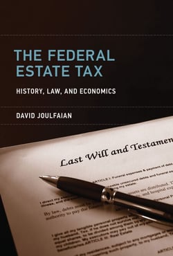 The Federal Estate Tax - History, Law, and Economics