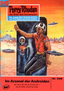 Perry Rhodan 458: Im Arsenal der Androiden - Perry Rhodan-Zyklus "Die Cappins"