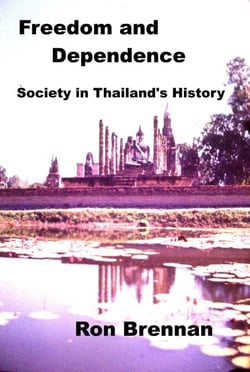 Freedom and Dependence, Society in Thailand's History