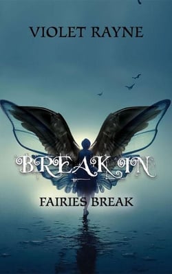 Break In - Fairies Break, #1