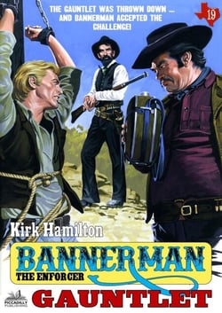 Bannerman the Enforcer 19: Gauntlet - Bannerman the Enforcer, #19
