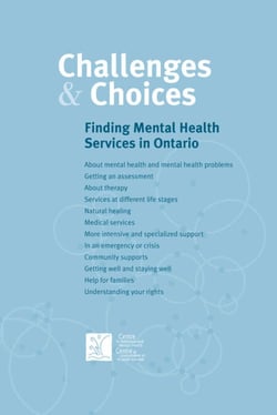 Challenges &amp; Choices - Finding Mental Health Services in Ontario