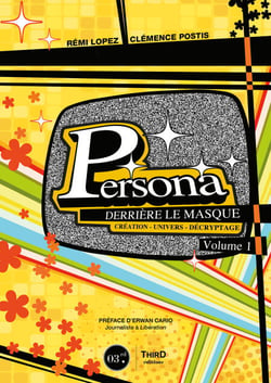 Persona : Derrière le masque -  Volume 1 - Création - Univers - Décryptages