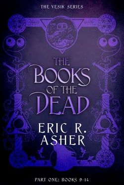 The Books of the Dead Part One: The Vesik Series Books 9-14 - Vesik Box Sets, #4