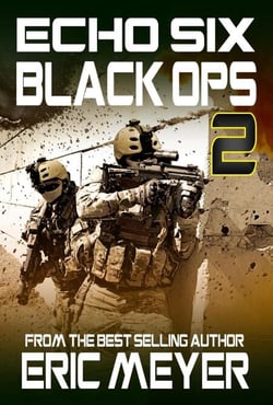 Echo Six: Black Ops 2 - Echo Six, #2