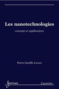Les nanotechnologies - Concepts et applications