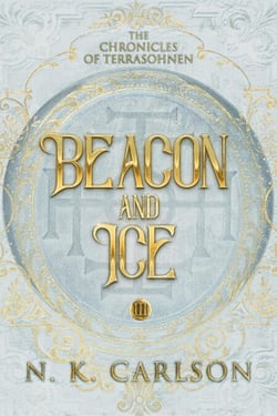 Beacon and Ice - Chronicles of Terrasohnen, #3