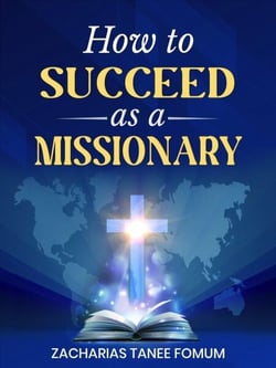 How to Succeed as a Missionary - Leading God's people, #30