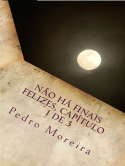 Não há finais felizes, capítulo 1 de 3: A Rapariga - Não há finais felizes, #1