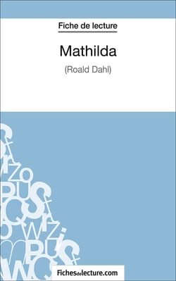Mathilda - Analyse complète de l'oeuvre