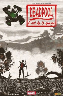 Deadpool - L'art de la guerre - L'Art de La guerre