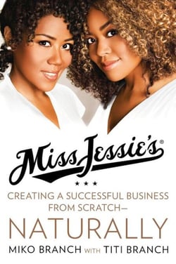 Miss Jessie's - Creating a Successful Business from Scratch---Naturally
