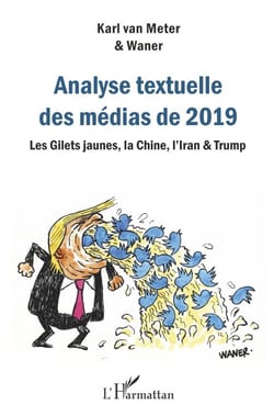 Analyse textuelle des médias de 2019 - Les Gilets jaunes, la Chine, l'Iran &amp; Trump
