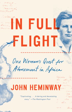 In Full Flight - A Story of Africa and Atonement