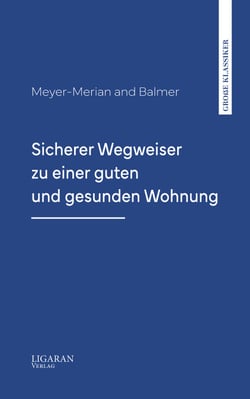 Sicherer Wegweiser zu einer guten und gesunden Wohnung