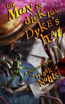 The Man in Dick Van Dyke's Hat - Metaphor in a Hat