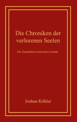 Die Chroniken der verlorenen Seelen - Die Dunkelheit kennt keine Gnade