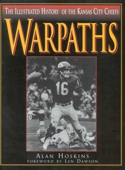 Warpaths - The Illustrated History of the Kansas City Chiefs