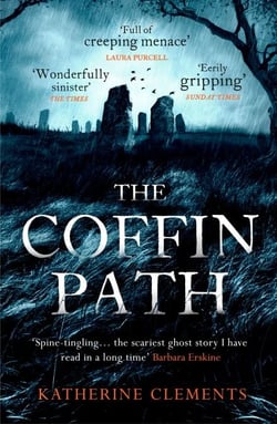 The Coffin Path - 'the scariest ghost story I have read in a long time' (Barbara Erskine)