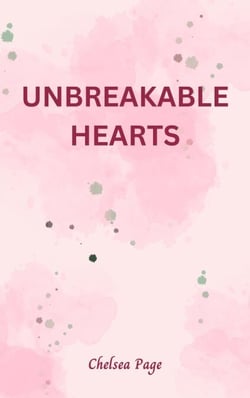 Unbreakable Hearts - Forever Hearts Chronicles, #1
