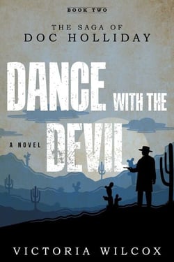 Dance with the Devil - The Saga of Doc Holliday