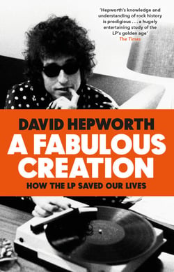 A Fabulous Creation - How the LP Saved Our Lives