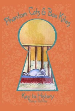 Phantom Cats and Box Kites - Key to History, #3
