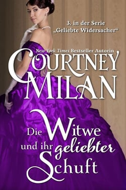 Die Witwe und ihr geliebter Schuft - Geliebte Widersacher, #3