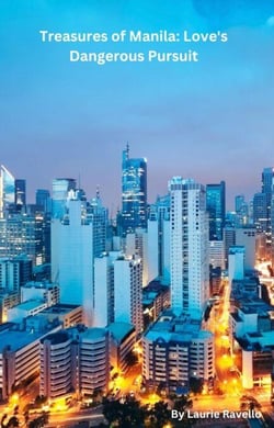 Treasures of Manila: Love's Dangerous Pursuit