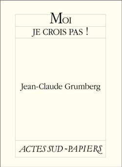 Moi je crois pas !
