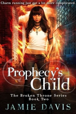 Prophecy's Child - Broken Throne, #2