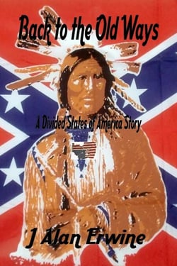 Back to the Old Ways - The Divided States of America, #10
