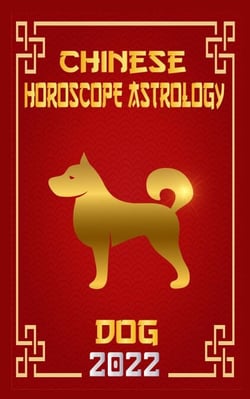 Dog Chinese Horoscope &amp; Astrology 2022 - Chinese Zodiac Fortune Telling, #11