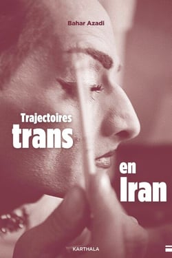 Trajectoires trans en Iran