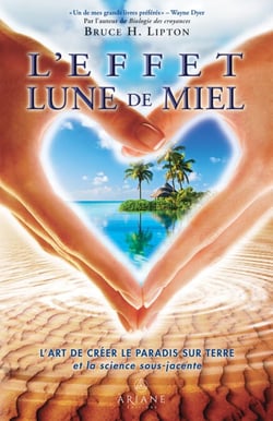 Effet lune de miel, L' - L'art de crééer le paradis sur Terre, et la science sous-jacente