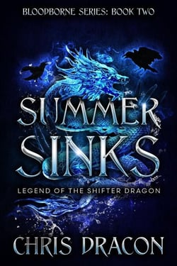 Summer Sinks: Legend of the Shifter Dragon - The Bloodborne, #2