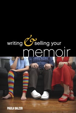Writing &amp; Selling Your Memoir - How to Craft Your Life Story So That Somebody Else Will Actually Want to Read It
