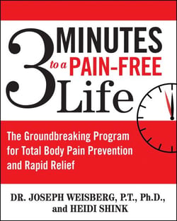3 Minutes to a Pain-Free Life - The Groundbreaking Program for Total Body Pain Prevention and Rapid Relief