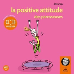 La positive attitude des paresseuses - Texte Adapté