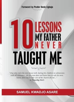 10 Lessons My Father Never Taught Me - Fatherhood Lessons, #1