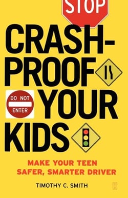 Crashproof Your Kids - Make Your Teen a Safer, Smarter Driver