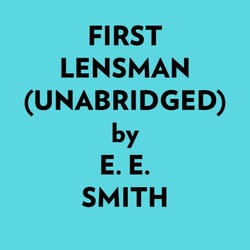 First Lensman (Unabridged)