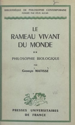 Le rameau vivant du monde (2) - Philosophie biologique