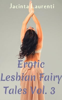 Erotic Lesbian Fairy Tales Vol. 3 - Erotic Lesbian Fairy Tales 3-book Bundles, #3