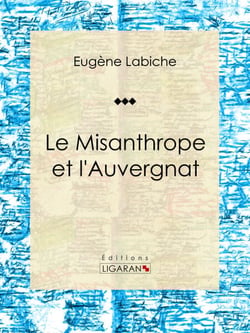 Le Misanthrope et l'Auvergnat - Pièce de théâtre comique