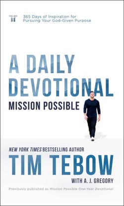 Mission Possible: A Daily Devotional - 365 Days of Inspiration for Pursuing Your God-Given Purpose